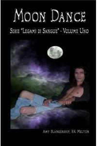 Moon Dance (Legami di sangue libro primo)