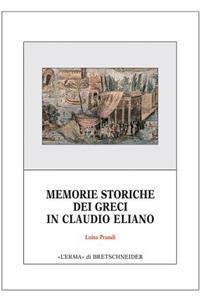 Memorie Storiche Dei Greci in Claudio Eliano