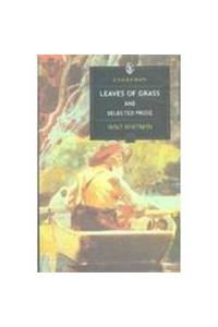 Leaves Of Grass and Selected Prose