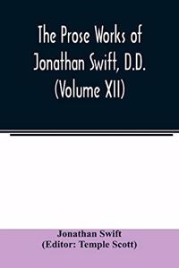 Prose works of Jonathan Swift, D.D. (Volume XII)