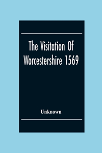 Visitation Of Worcestershire 1569