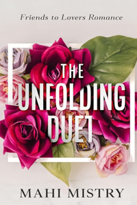 Unfolding Duet