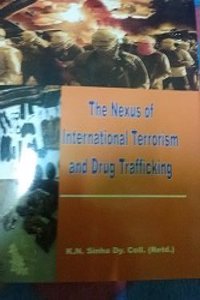 The Nexus of International Terrorism and Drug Trafficking