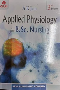 Applied Physiology For B.Sc . Nursing 3ed