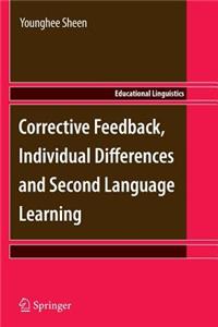 Corrective Feedback, Individual Differences and Second Language Learning