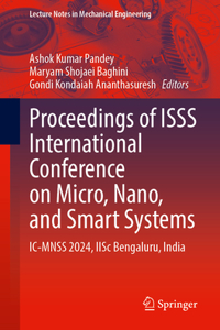 Proceedings of ISSS International Conference on Micro, Nano, and Smart Systems