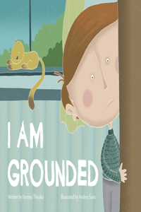 I Am Grounded (Large Print)