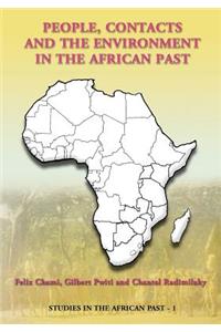 People, Contacts and the Environment in the African Past