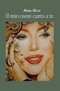 Il mio cuore canta a te