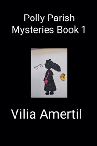 Polly Parish Mysteries Book 1