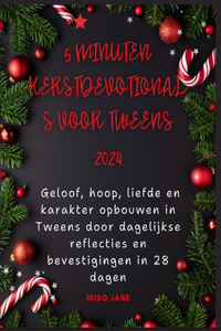 5 minuten kerstdevotionals voor Tweens 2024
