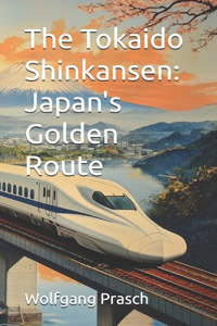 The Tokaido Shinkansen