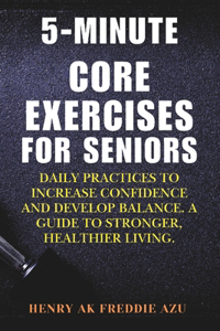 5-Minute Core Exercises for Seniors