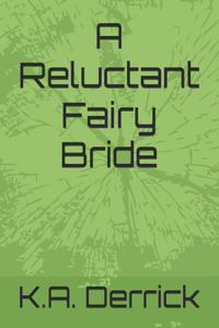 A Reluctant Fairy Bride