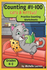 Counting #1-100 -- Cats and Kittens