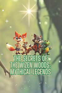 Secrets of the Wizen Woods