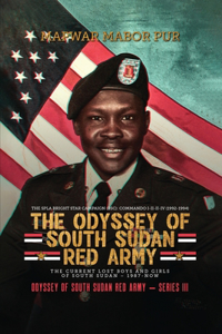 The Odyssey of South Sudan Red Army