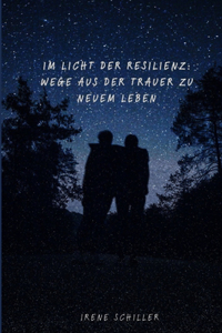 Im Licht der Resilienz