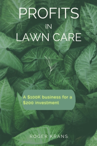 Profits in Lawn Care