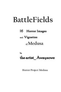 BattleFields 16 Horror Images and Vignettes of Medusa