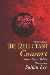 The Reluctant Consort - Silver Shore Valley