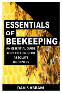 Essentials of Beekeeping