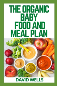 The Organic Baby Food and Meal Plan