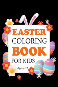 Easter Coloring Book For Kids Ages 4-12