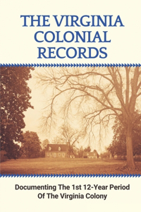 The Virginia Colonial Records