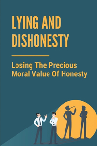 Lying And Dishonesty