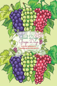 Good Days Grape Days