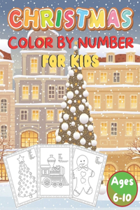 Christmas Color By Number For Kids Ages 6-10