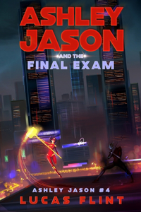 Ashley Jason and the Final Exam