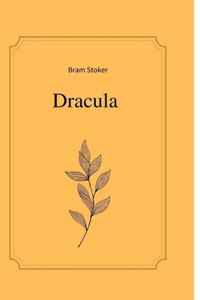 Dracula by Bram Stoker
