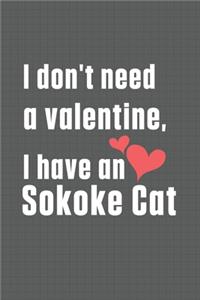 I don't need a valentine, I have a Sokoke Cat