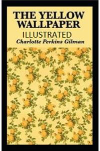 The Yellow Wallpaper Illustrated