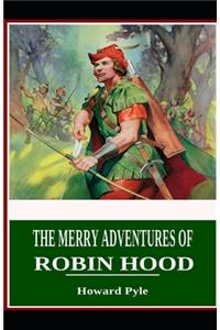 The Merry Adventures of Robin Hood Illustrated