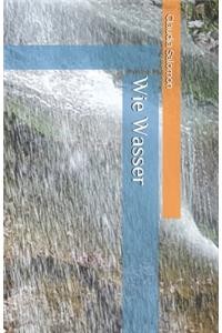 Wie Wasser