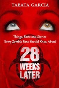 28 Weeks Later