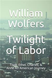 Twilight of Labor