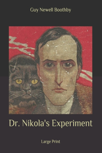 Dr. Nikola's Experiment