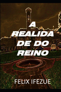 A Realidade Do Reino