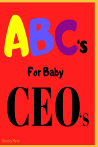 ABC's For Baby CEO's