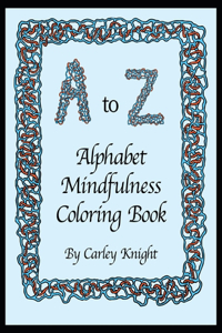 Alphabet Mindfulness Coloring Book