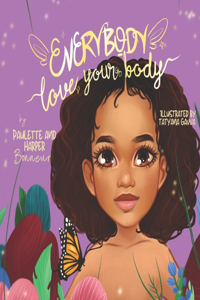 Everybody Love Your Body