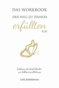 WORKBOOK Der Weg zu deinem erfüllten Ich