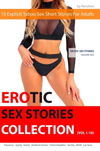 Erotic Sex Stories Collection (Vol 1-10)