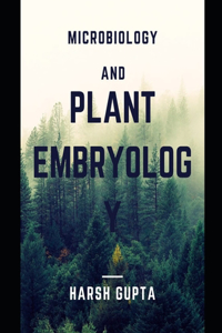 Microbiology and Plant Embryology