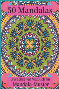 50 Mandalas Erwachsenen Malbuch für Mandala-Muster
