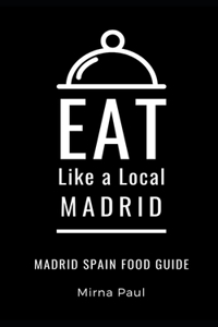 Eat Like a Local- Madrid